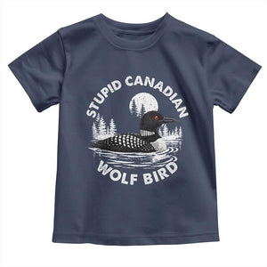 Stupid Canadian Wolf Bird Toddler T Shirt Sarcastic LGBT Hockey Fan TS10 Navy Print Your Wear