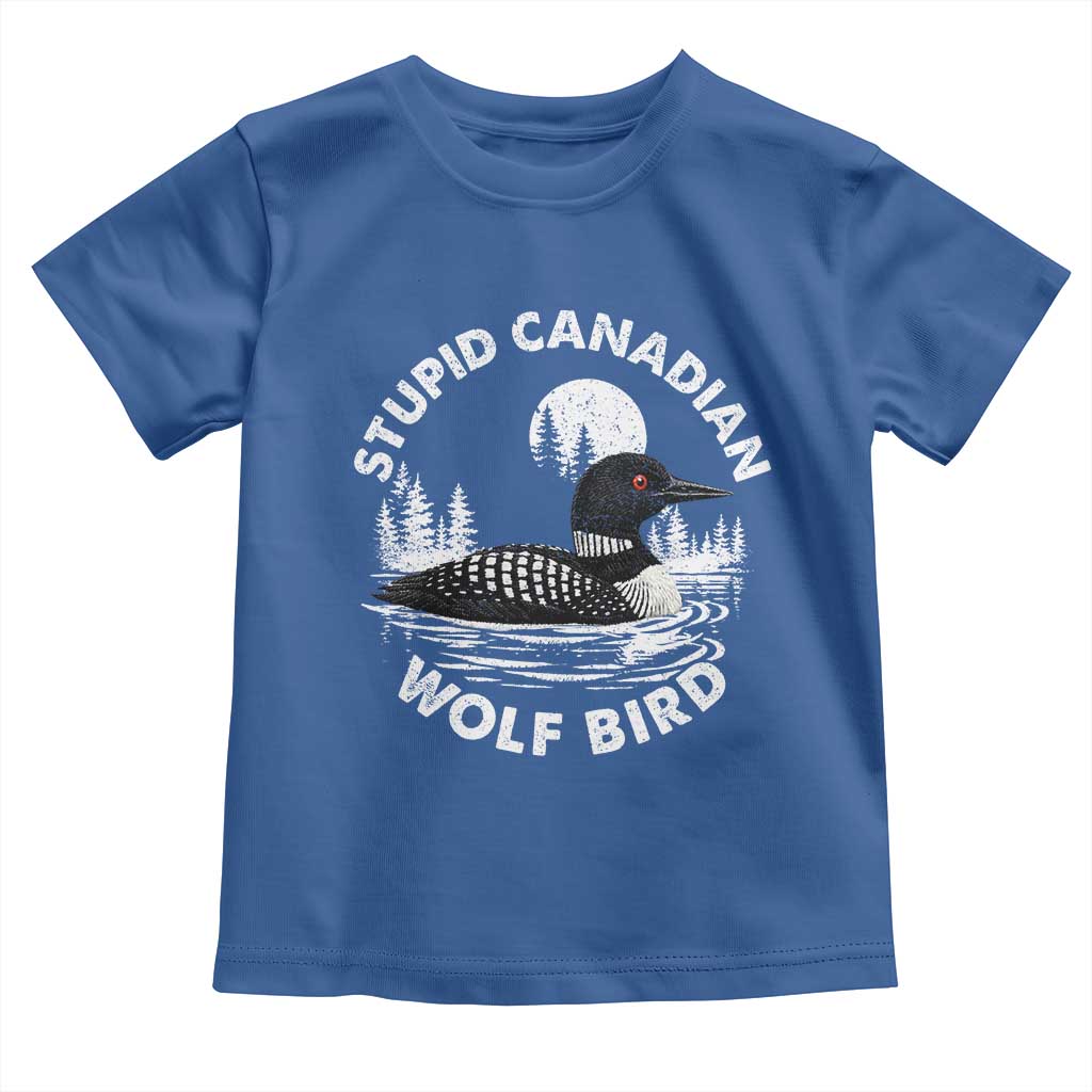 Stupid Canadian Wolf Bird Toddler T Shirt Sarcastic LGBT Hockey Fan TS10 Royal Blue Print Your Wear