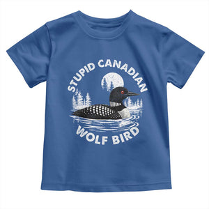 Stupid Canadian Wolf Bird Toddler T Shirt Sarcastic LGBT Hockey Fan TS10 Royal Blue Print Your Wear