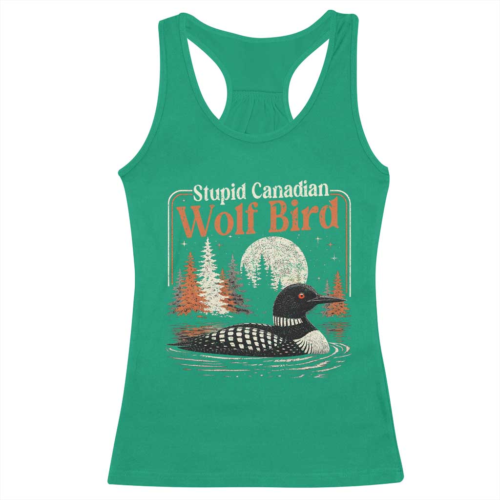 Stupid Canadian Wolf Bird Racerback Tank Top Retro LGBT Hockey Fan Romance TS10 Irish Green Print Your Wear