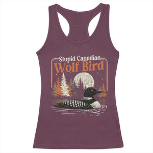 Stupid Canadian Wolf Bird Racerback Tank Top Retro LGBT Hockey Fan Romance TS10 Maroon Print Your Wear