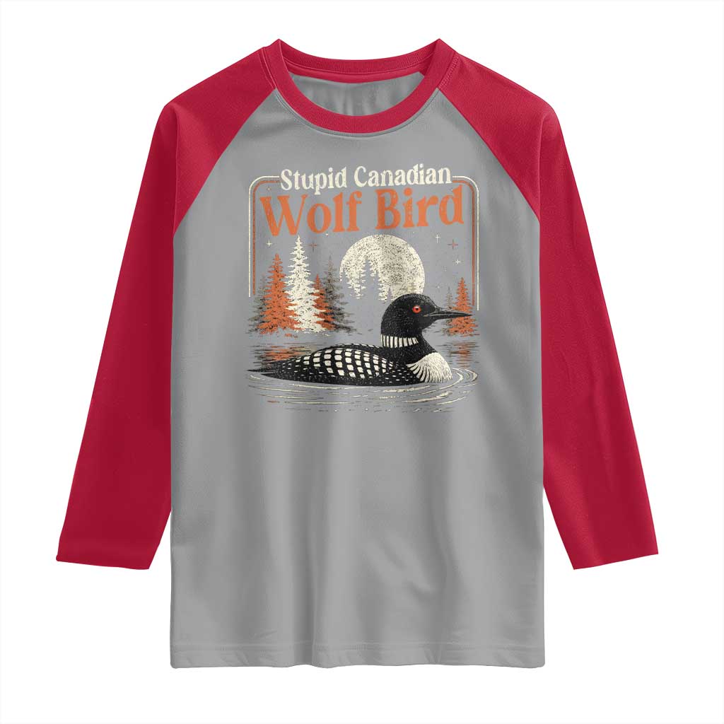 Stupid Canadian Wolf Bird Raglan Shirt Retro LGBT Hockey Fan Romance TS10 Sport Gray Red Print Your Wear