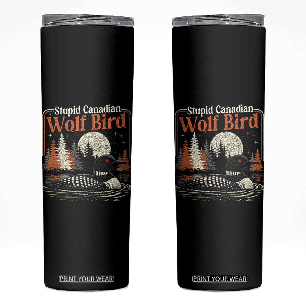 Stupid Canadian Wolf Bird Skinny Tumbler Retro LGBT Hockey Fan Romance TS10 Black Print Your Wear
