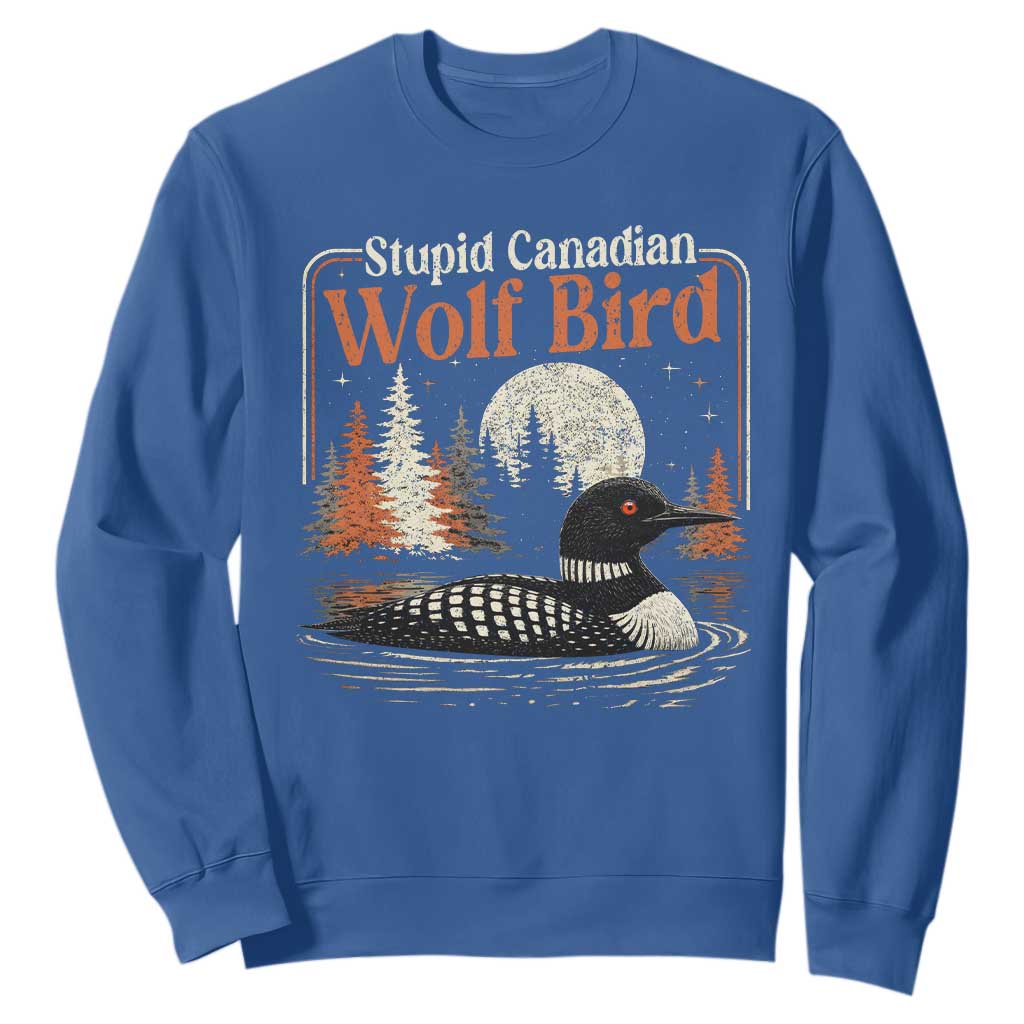 Stupid Canadian Wolf Bird Sweatshirt Retro LGBT Hockey Fan Romance TS10 Royal Blue Print Your Wear