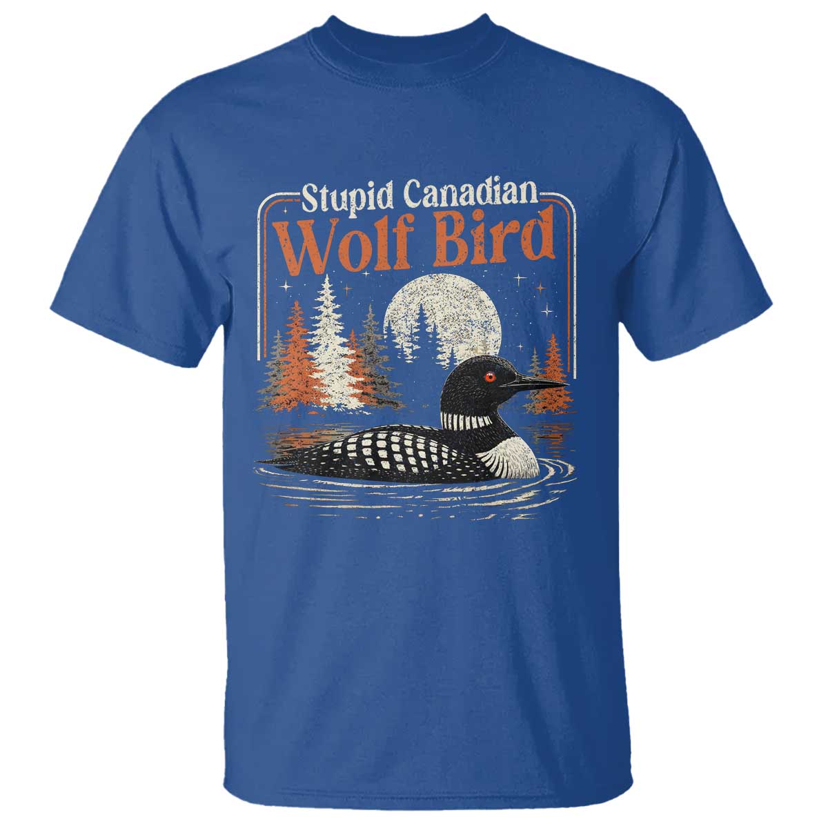 Stupid Canadian Wolf Bird T Shirt Retro LGBT Hockey Fan Romance TS10 Royal Blue Print Your Wear