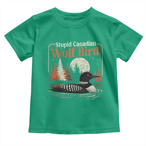 Stupid Canadian Wolf Bird Toddler T Shirt Retro LGBT Hockey Fan Romance TS10 Irish Green Print Your Wear