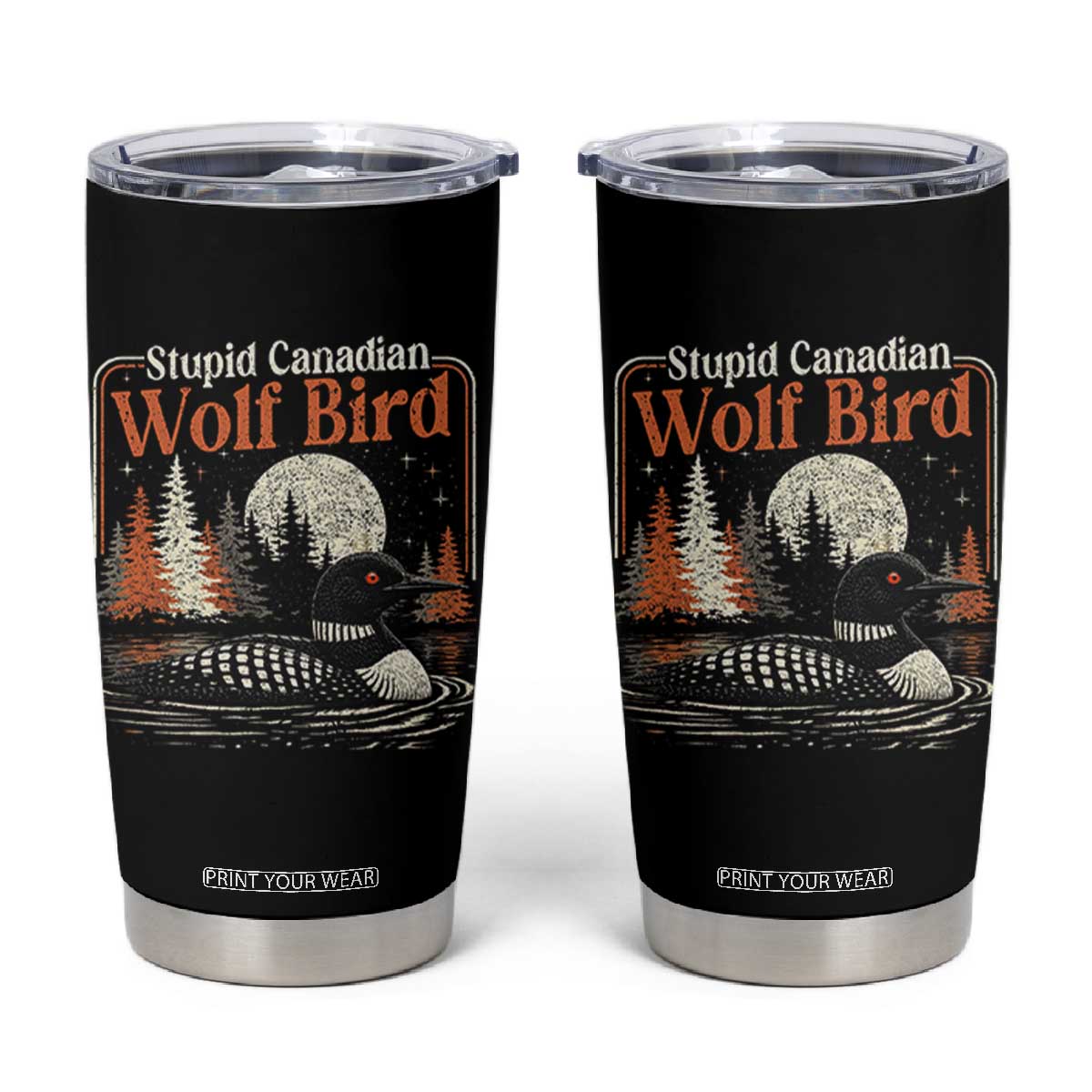 Stupid Canadian Wolf Bird Tumbler Cup Retro LGBT Hockey Fan Romance TS10 Black Print Your Wear