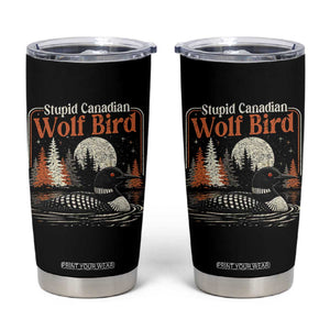Stupid Canadian Wolf Bird Tumbler Cup Retro LGBT Hockey Fan Romance TS10 Black Print Your Wear