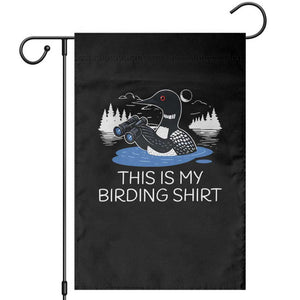 Funny Birding Garden Flag Loon Bird Watching TS10 Black Print Your Wear