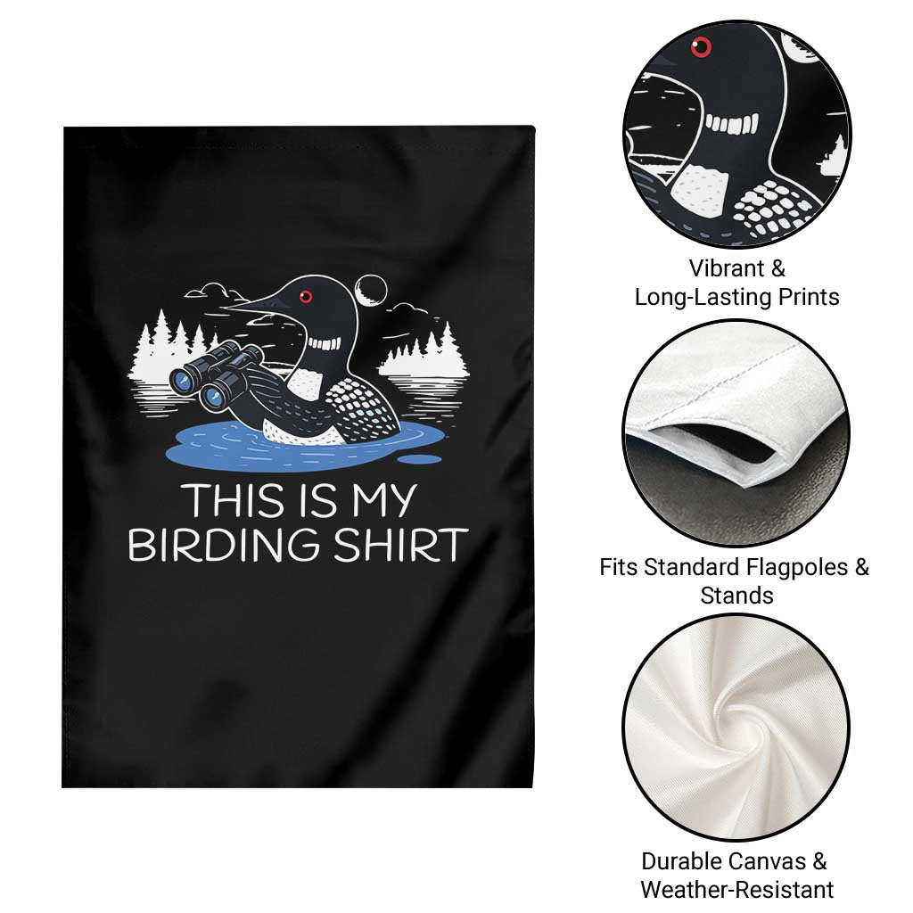 Funny Birding Garden Flag Loon Bird Watching TS10 Print Your Wear