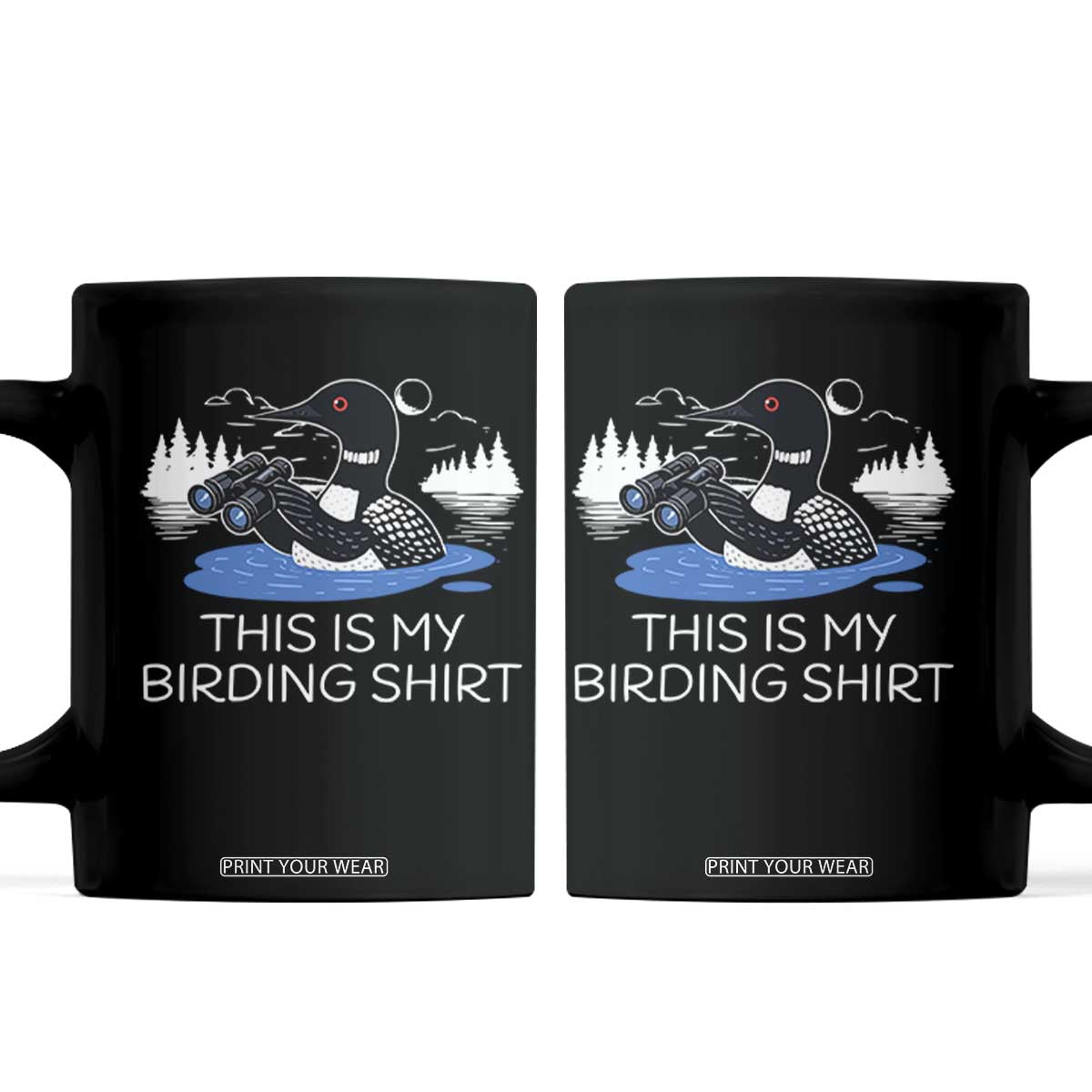 Funny Birding Coffee Mug Loon Bird Watching TS10 Black Print Your Wear