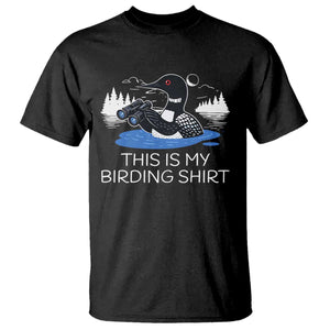 Funny Birding T Shirt Loon Bird Watching TS10 Black Print Your Wear