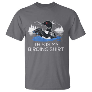 Funny Birding T Shirt Loon Bird Watching TS10 Charcoal Print Your Wear