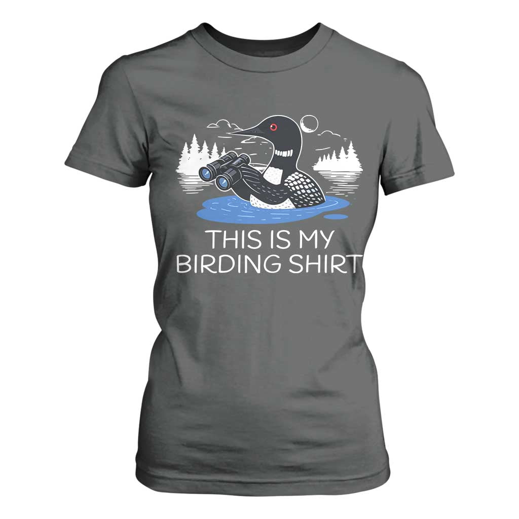 Funny Birding T Shirt For Women Loon Bird Watching TS10 Dark Heather Print Your Wear