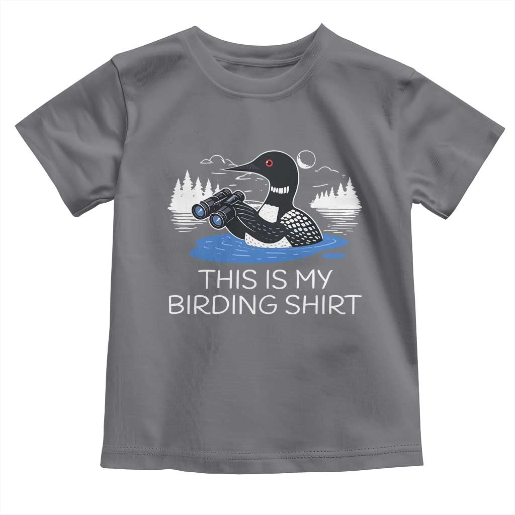 Funny Birding Toddler T Shirt Loon Bird Watching TS10 Charcoal Print Your Wear