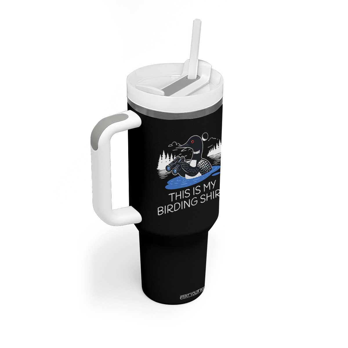 Funny Birding Tumbler With Handle Loon Bird Watching TS10 Print Your Wear