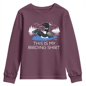 Funny Birding Youth Sweatshirt Loon Bird Watching TS10 Maroon Print Your Wear