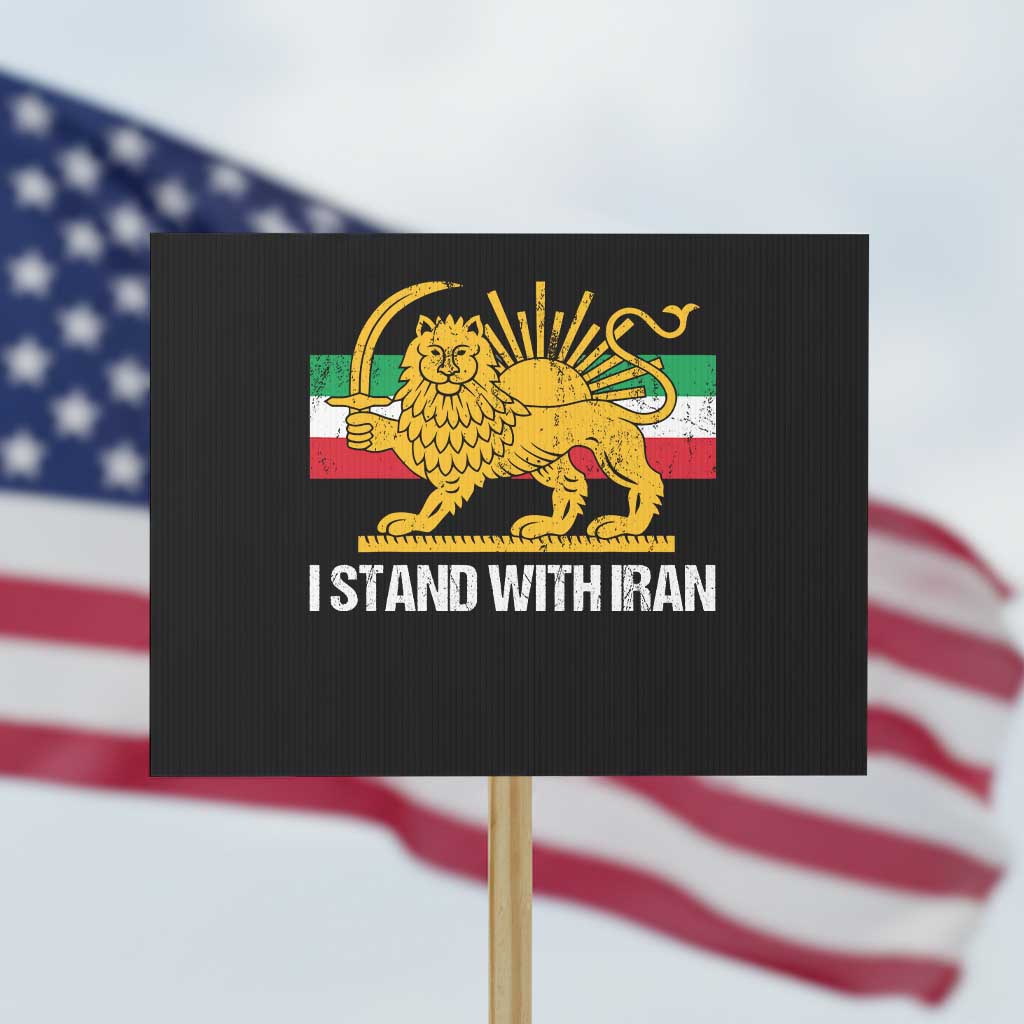 I Stand With Iran Protest Sign Shir o Khorshid Lion And Sun Iran Persia TS10 Horizontal 18