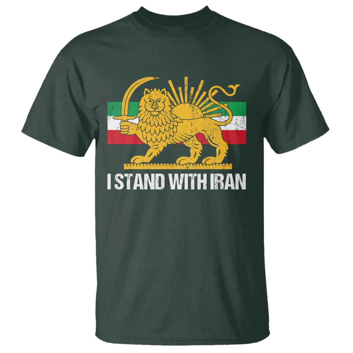 I Stand With Iran T Shirt Shir o Khorshid Lion And Sun Iran Persia TS10 Dark Forest Green Print Your Wear