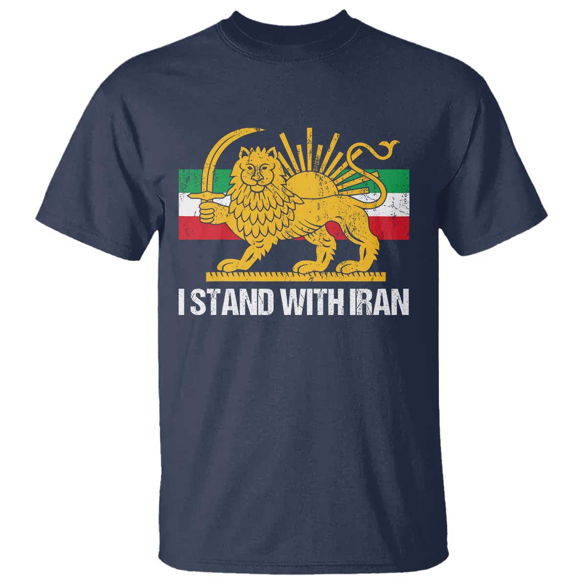 I Stand With Iran T Shirt Shir o Khorshid Lion And Sun Iran Persia TS10 Navy Print Your Wear