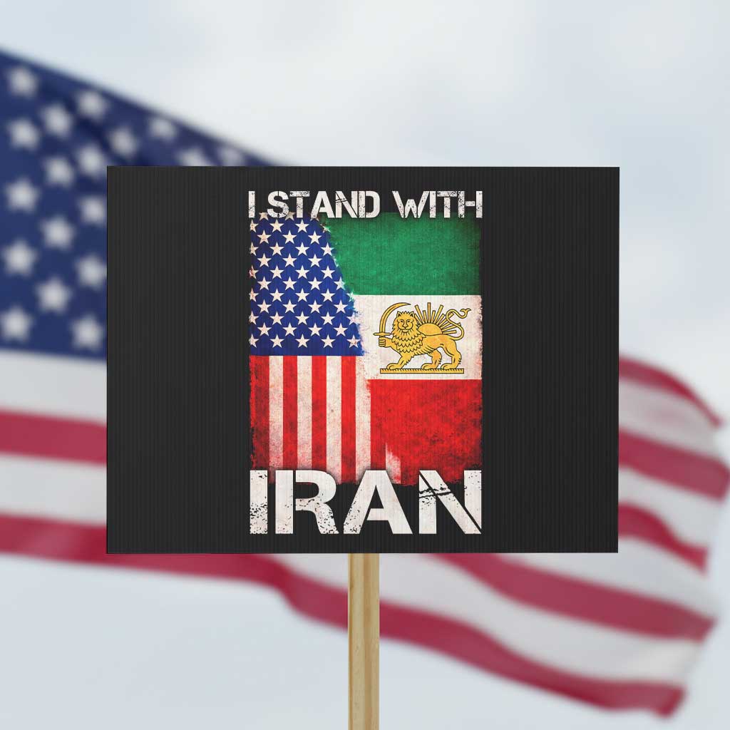 I Stand With Iran Protest Sign Persian American Flag USA Persia Lion And Sun Iran TS10 Horizontal 18