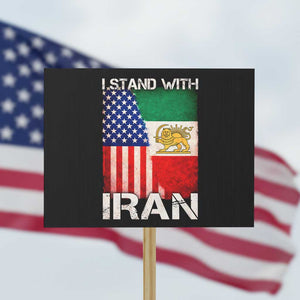 I Stand With Iran Protest Sign Persian American Flag USA Persia Lion And Sun Iran TS10 Horizontal 18" × 24" Black Print Your Wear
