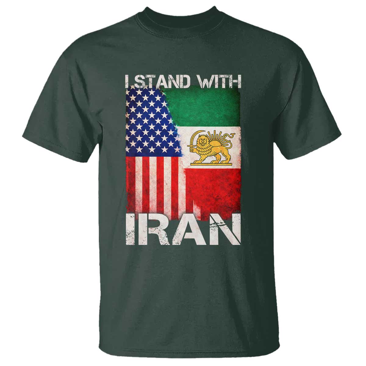 I Stand With Iran T Shirt - Persian American Flag USA Persia Lion And Sun Solidarity Tee TS10 Dark Forest Green Print Your Wear