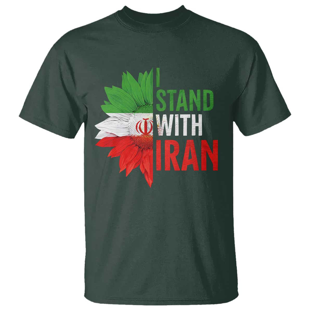 Sunflower Iran Flag T Shirt Persian Freedom I Stand With Iran TS10 Dark Forest Green Print Your Wear