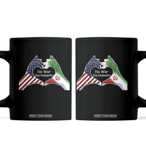 Iran Coffee Mug No War Yes Hummanity Persian American Flag Heart Political Statement TS10 Black Print Your Wear