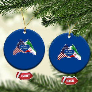 Iran Ceramic Ornament No War Yes Hummanity Persian American Flag Heart Political Statement TS10 1pc Blue Print Your Wear