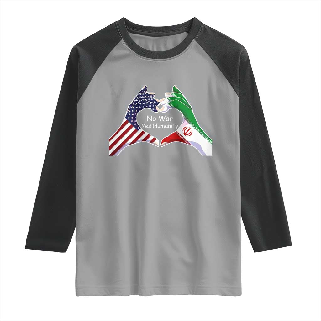 Iran Raglan Shirt No War Yes Hummanity Persian American Flag Heart Political Statement TS10 Sport Gray Black Print Your Wear