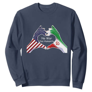 Iran Sweatshirt No War Yes Hummanity Persian American Flag Heart Political Statement TS10 Navy Print Your Wear