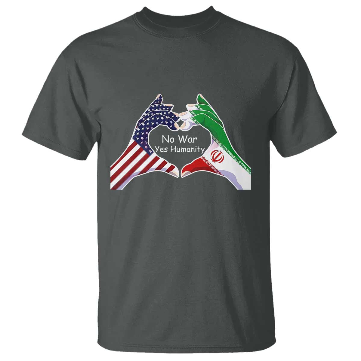 Iran T Shirt No War Yes Hummanity Persian American Flag Heart Political Statement TS10 Dark Heather Print Your Wear