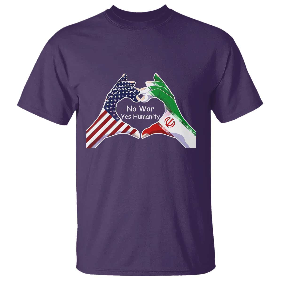 Iran T Shirt No War Yes Hummanity Persian American Flag Heart Political Statement TS10 Purple Print Your Wear