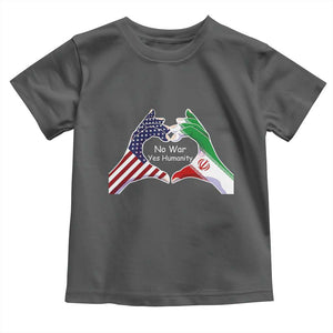 Iran Toddler T Shirt No War Yes Hummanity Persian American Flag Heart Political Statement TS10 Dark Heather Print Your Wear