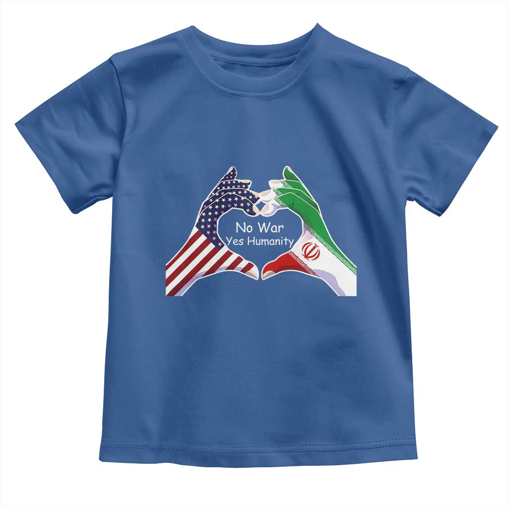 Iran Toddler T Shirt No War Yes Hummanity Persian American Flag Heart Political Statement TS10 Royal Blue Print Your Wear