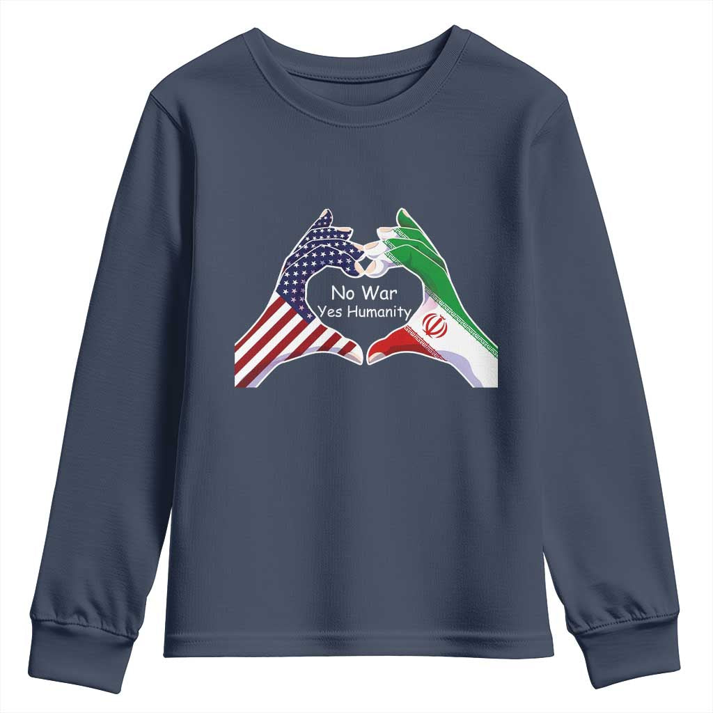 Iran Youth Sweatshirt No War Yes Hummanity Persian American Flag Heart Political Statement TS10 Navy Print Your Wear