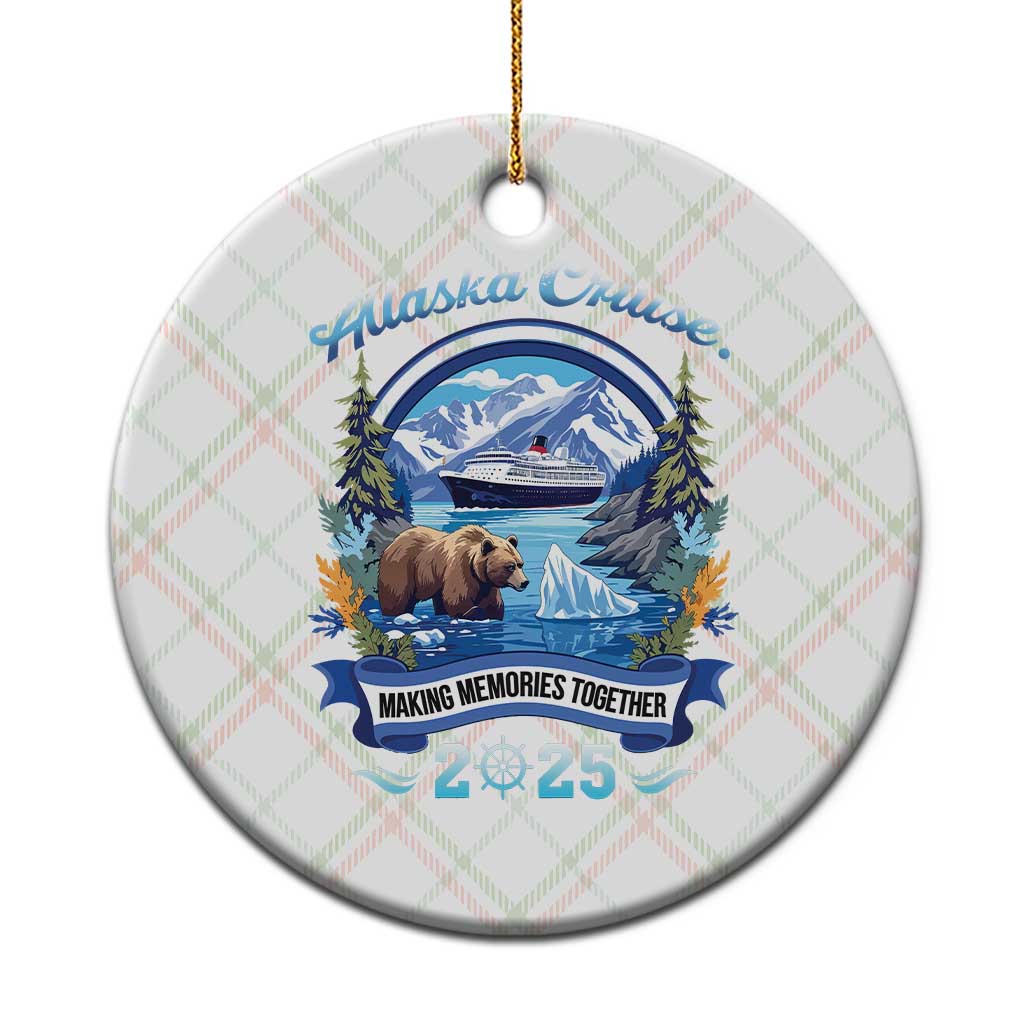Alaska Cruising Ceramic Ornament Alaskan Cruisin Together Matching Family Cruise TS10 1pc Christmas Plaid Print Your Wear
