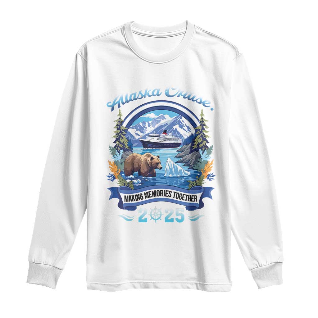 Alaska Cruising Long Sleeve Shirt Alaskan Cruisin Together Matching Family Cruise TS10 White Print Your Wear
