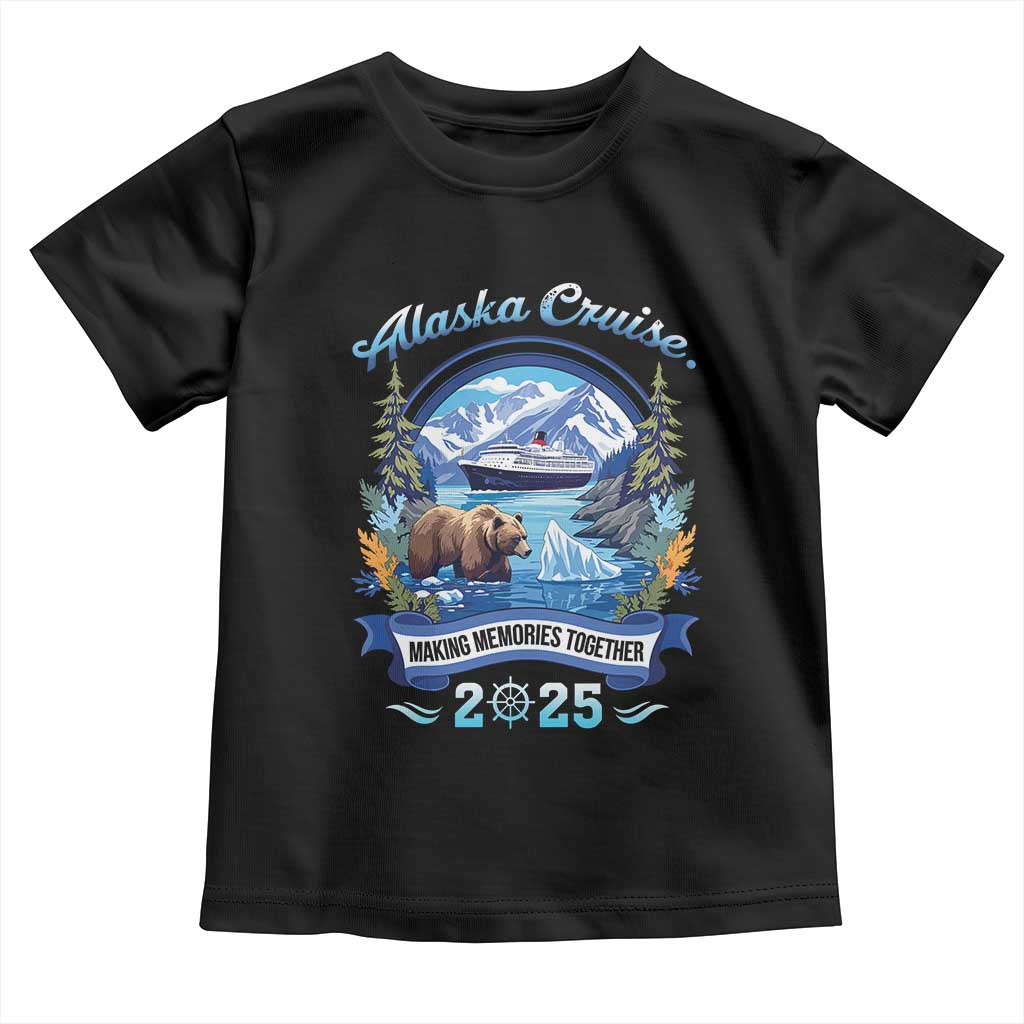 Alaska Cruising Toddler T Shirt Alaskan Cruisin Together Matching Family Cruise TS10 Black Print Your Wear