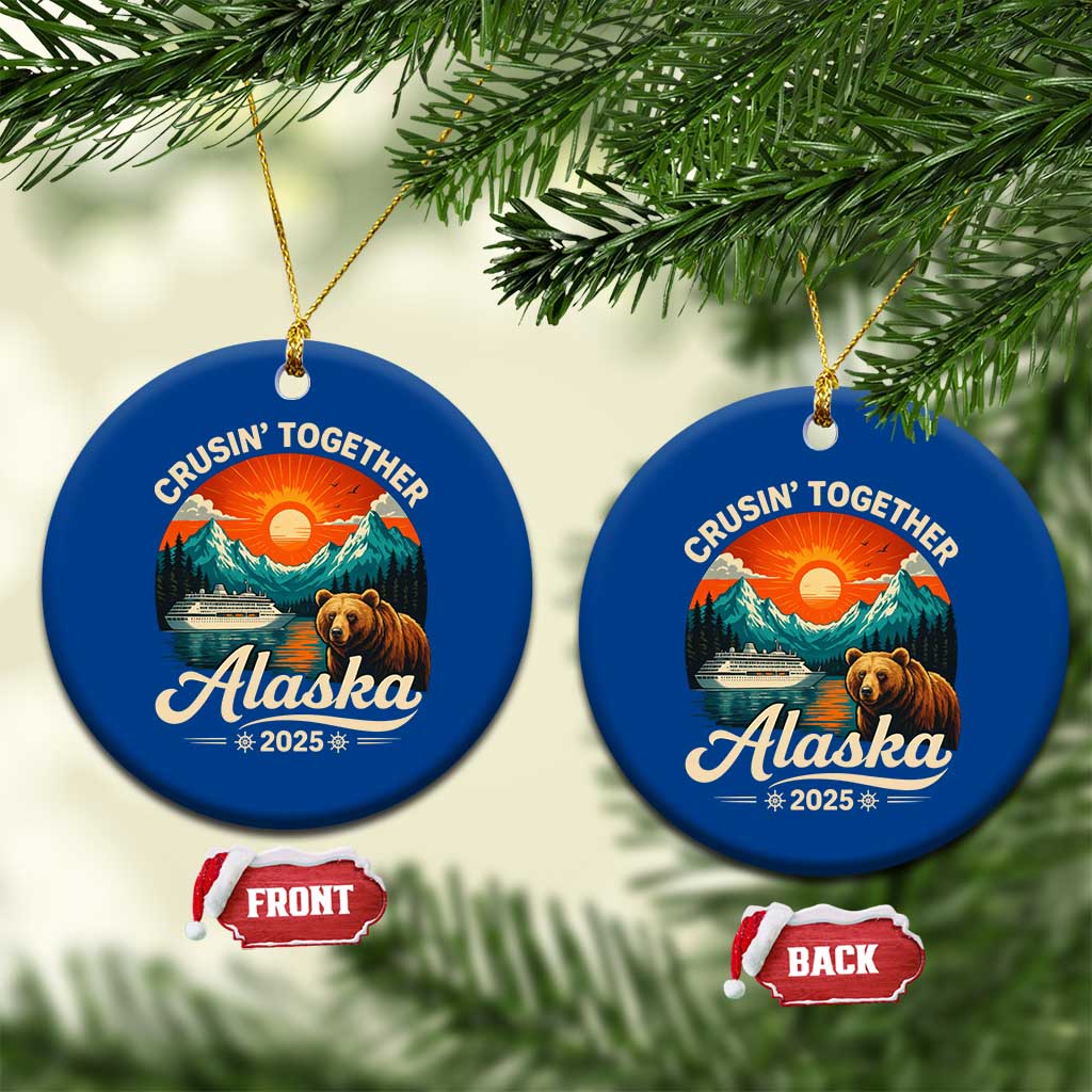 Alaska Cruise Ceramic Ornament Retro Alaskan Cruisin Together Matching Family Cruise TS10 1pc Blue Print Your Wear