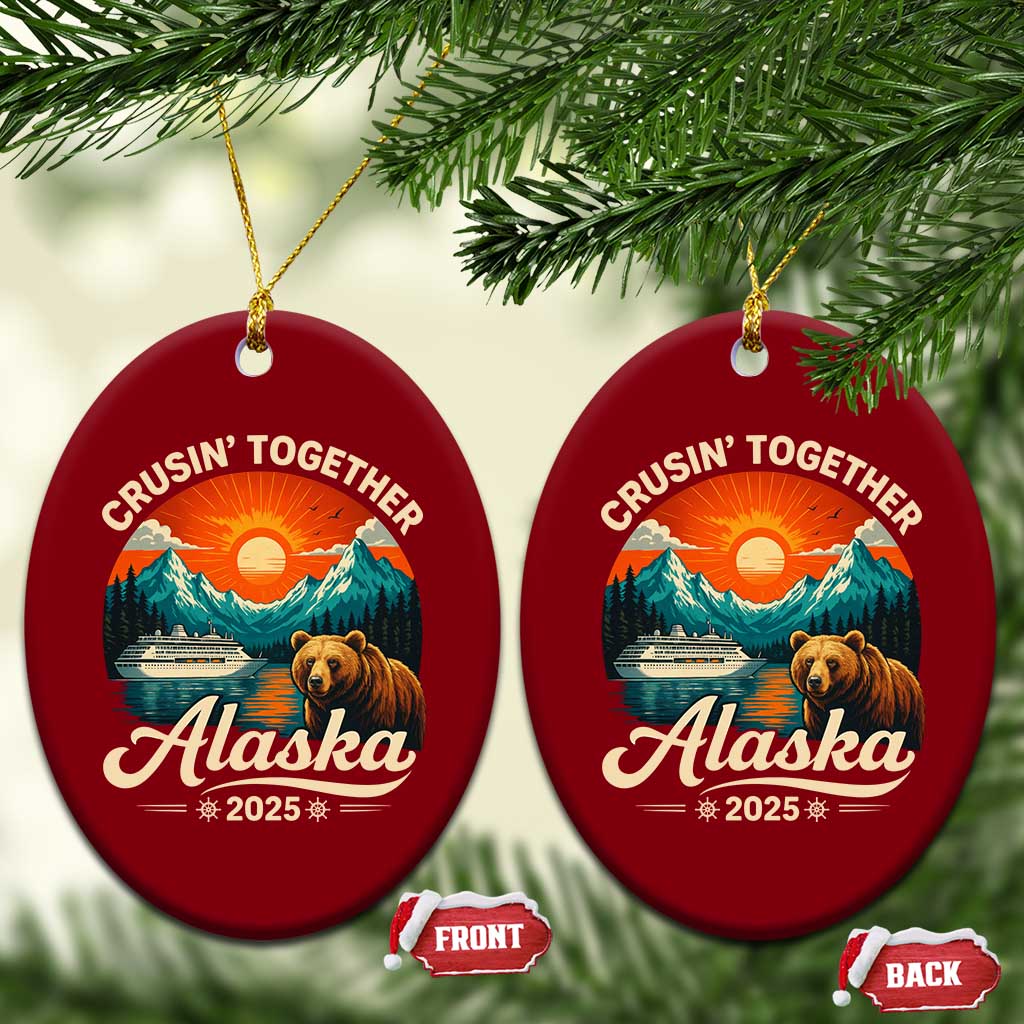 Alaska Cruise Ceramic Ornament Retro Alaskan Cruisin Together Matching Family Cruise TS10 Print Your Wear