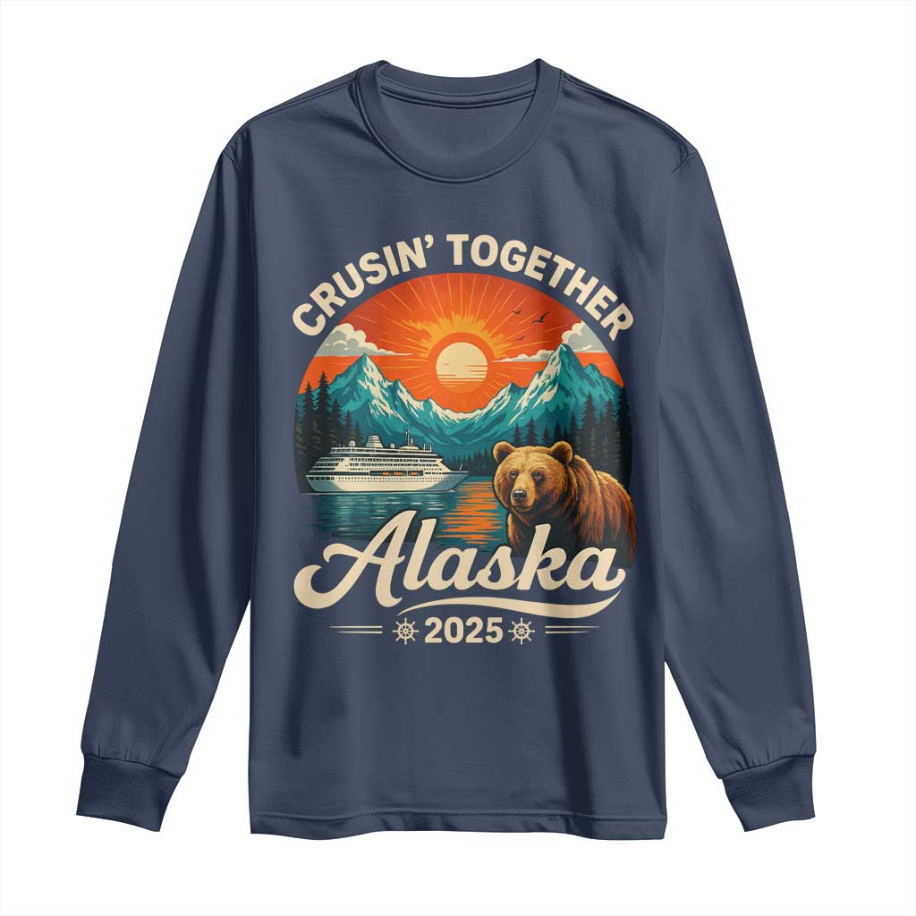Alaska Cruise Long Sleeve Shirt Retro Alaskan Cruisin Together Matching Family Cruise TS10 Navy Print Your Wear