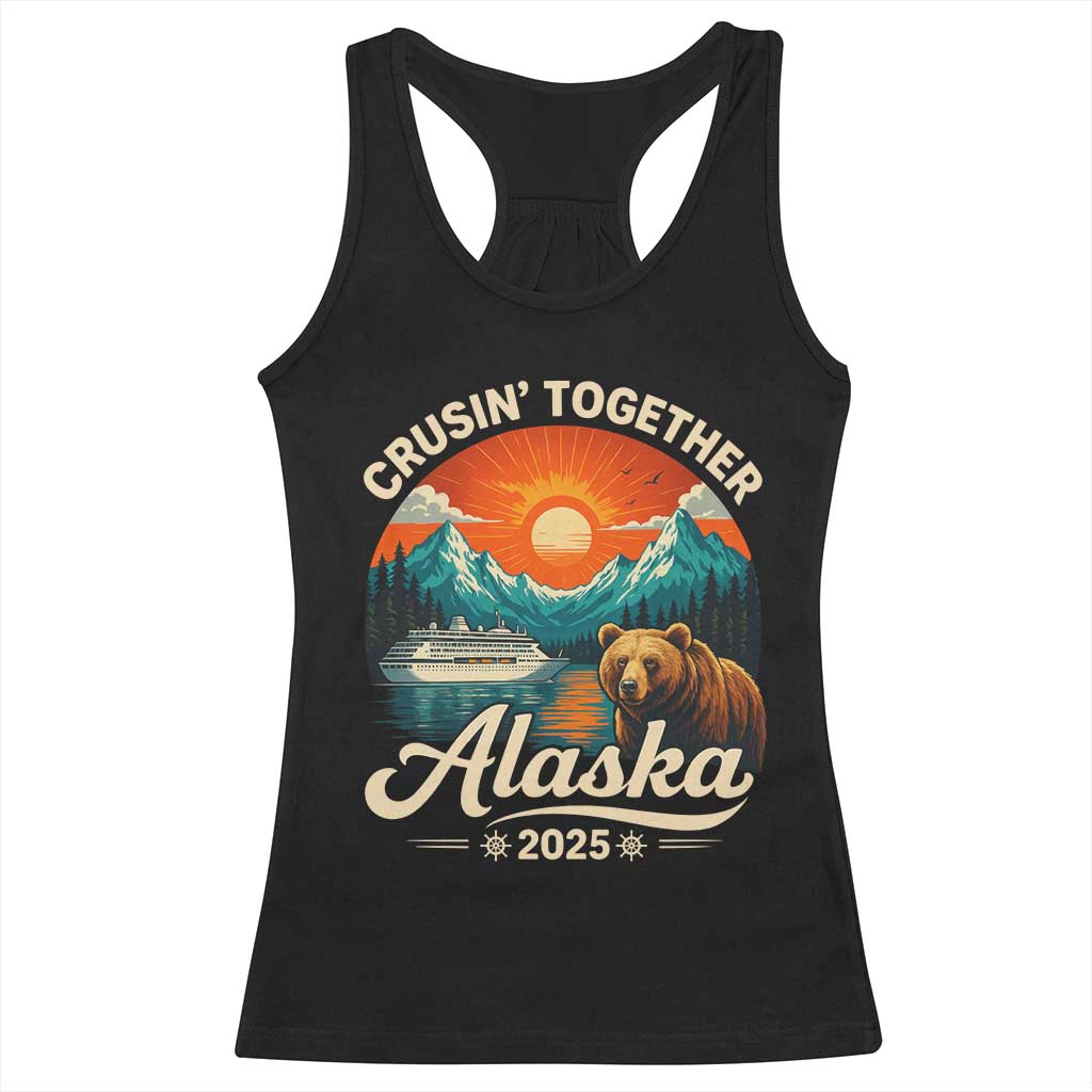 Alaska Cruise Racerback Tank Top Retro Alaskan Cruisin Together Matching Family Cruise TS10 Black Print Your Wear