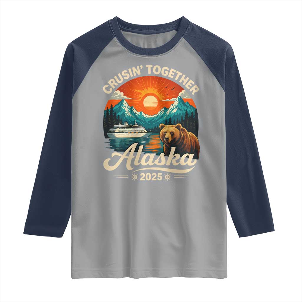 Alaska Cruise Raglan Shirt Retro Alaskan Cruisin Together Matching Family Cruise TS10 Sport Gray Navy Print Your Wear