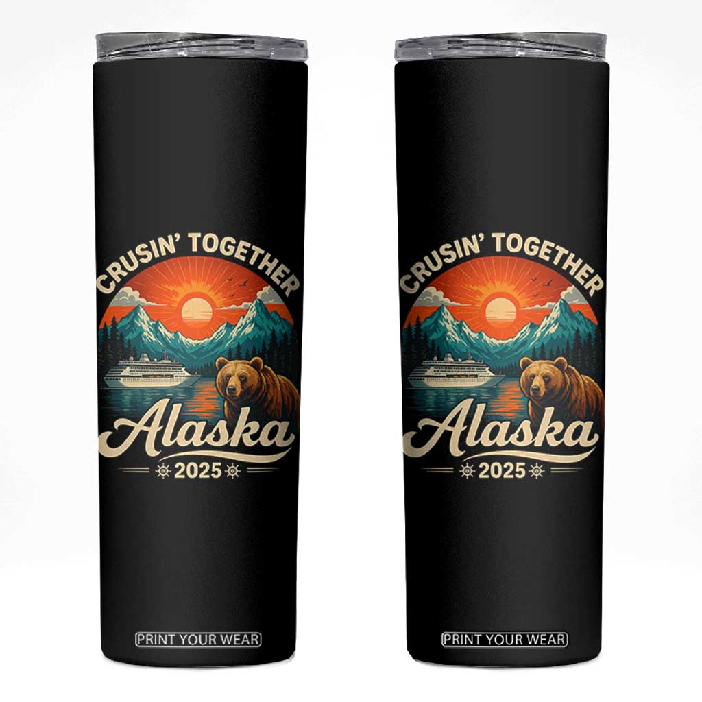 Alaska Cruise Skinny Tumbler Retro Alaskan Cruisin Together Matching Family Cruise TS10 Black Print Your Wear