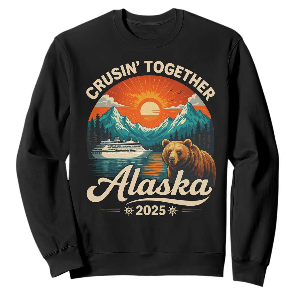 Alaska Cruise Sweatshirt Retro Alaskan Cruisin Together Matching Family Cruise TS10 Black Print Your Wear