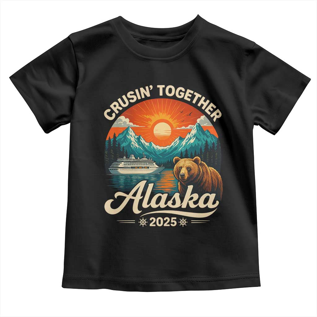 Alaska Cruise Toddler T Shirt Retro Alaskan Cruisin Together Matching Family Cruise TS10 Black Print Your Wear