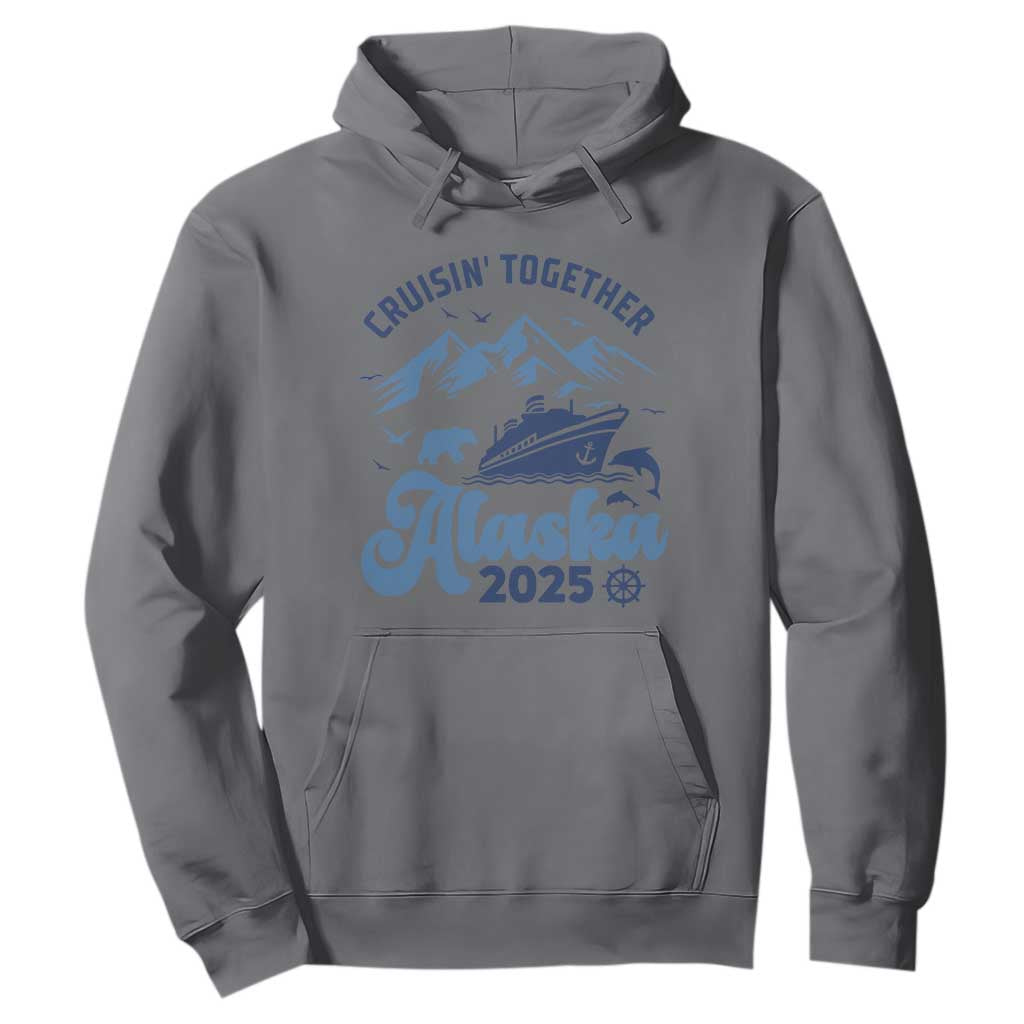 Alaska Cruise Hoodie Cruisin Together Matching Family Cruise 2025 TS10 Charcoal Print Your Wear