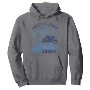 Alaska Cruise Hoodie Cruisin Together Matching Family Cruise 2025 TS10 Charcoal Print Your Wear